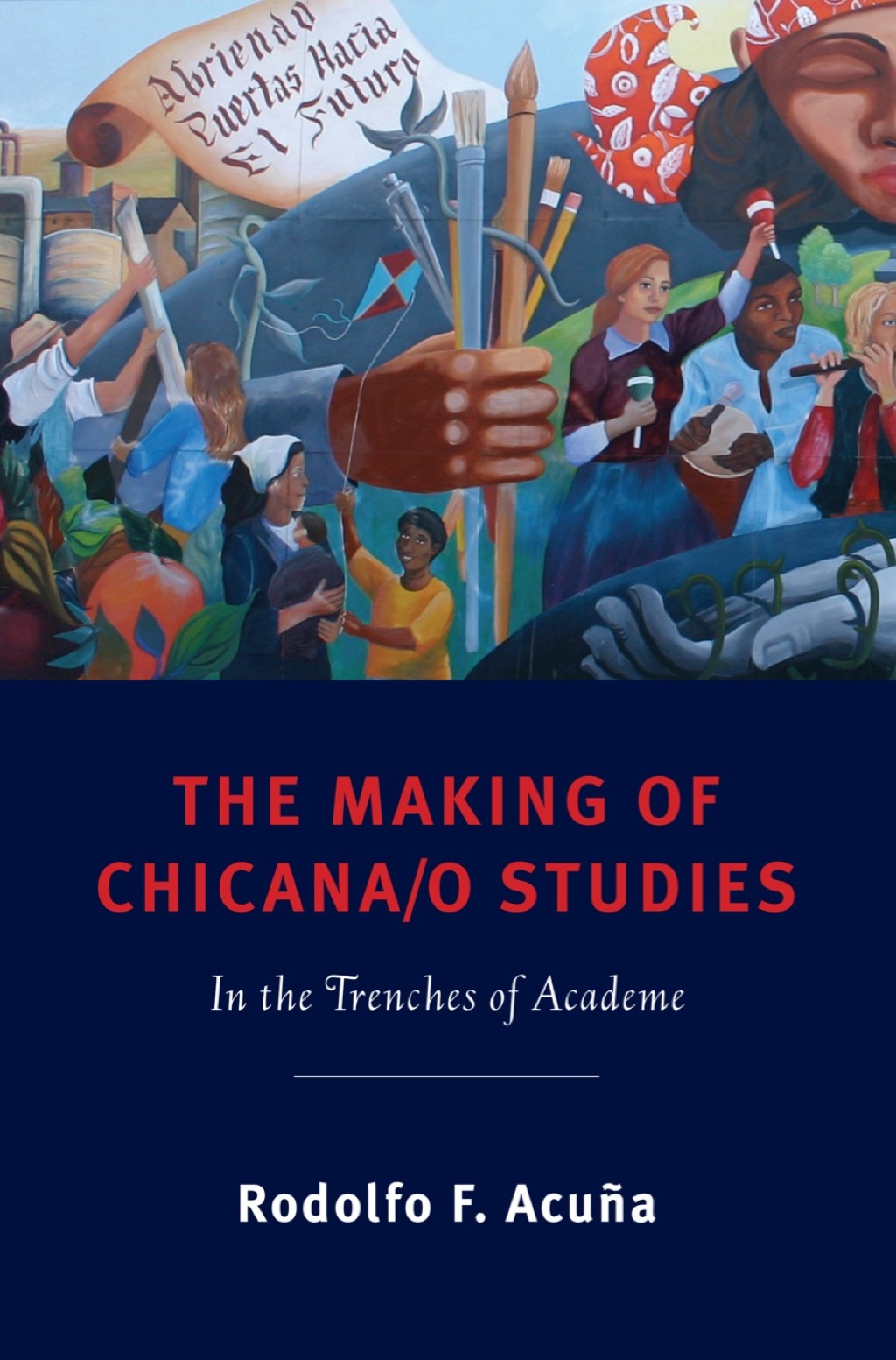 The Making of Chicana/o Studies - (PDF/EPUB Version)