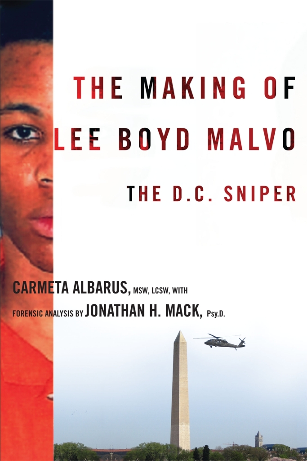 The Making of Lee Boyd Malvo The D.C. Sniper - (PDF/EPUB Version)