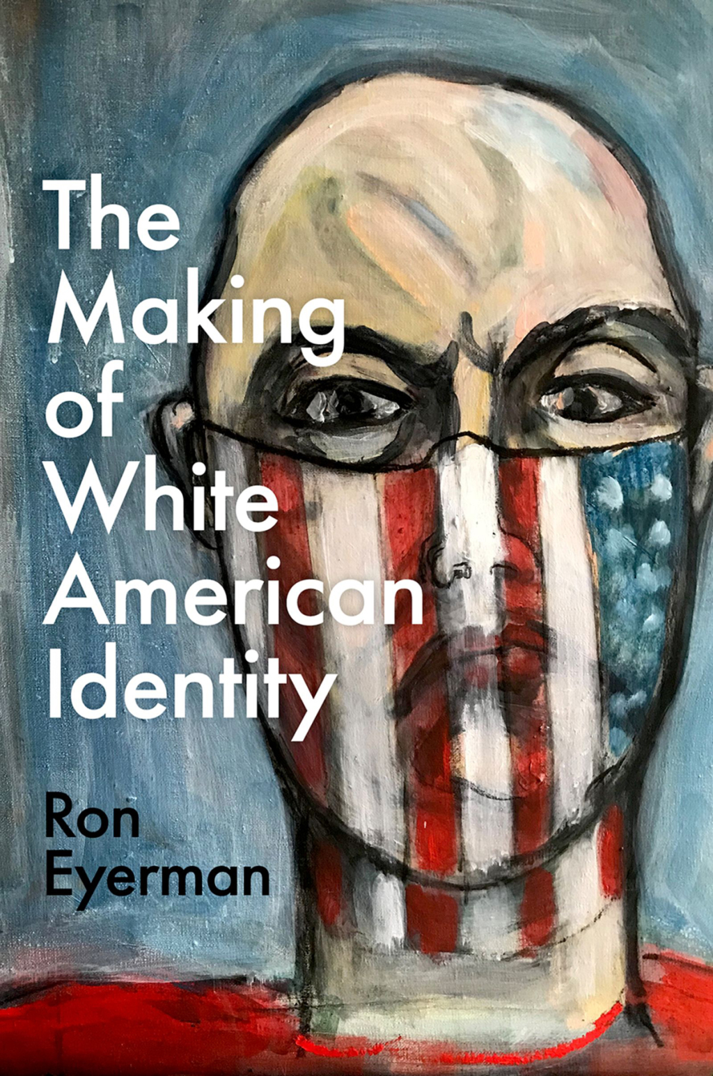 The Making of White American Identity - (PDF/EPUB Version)