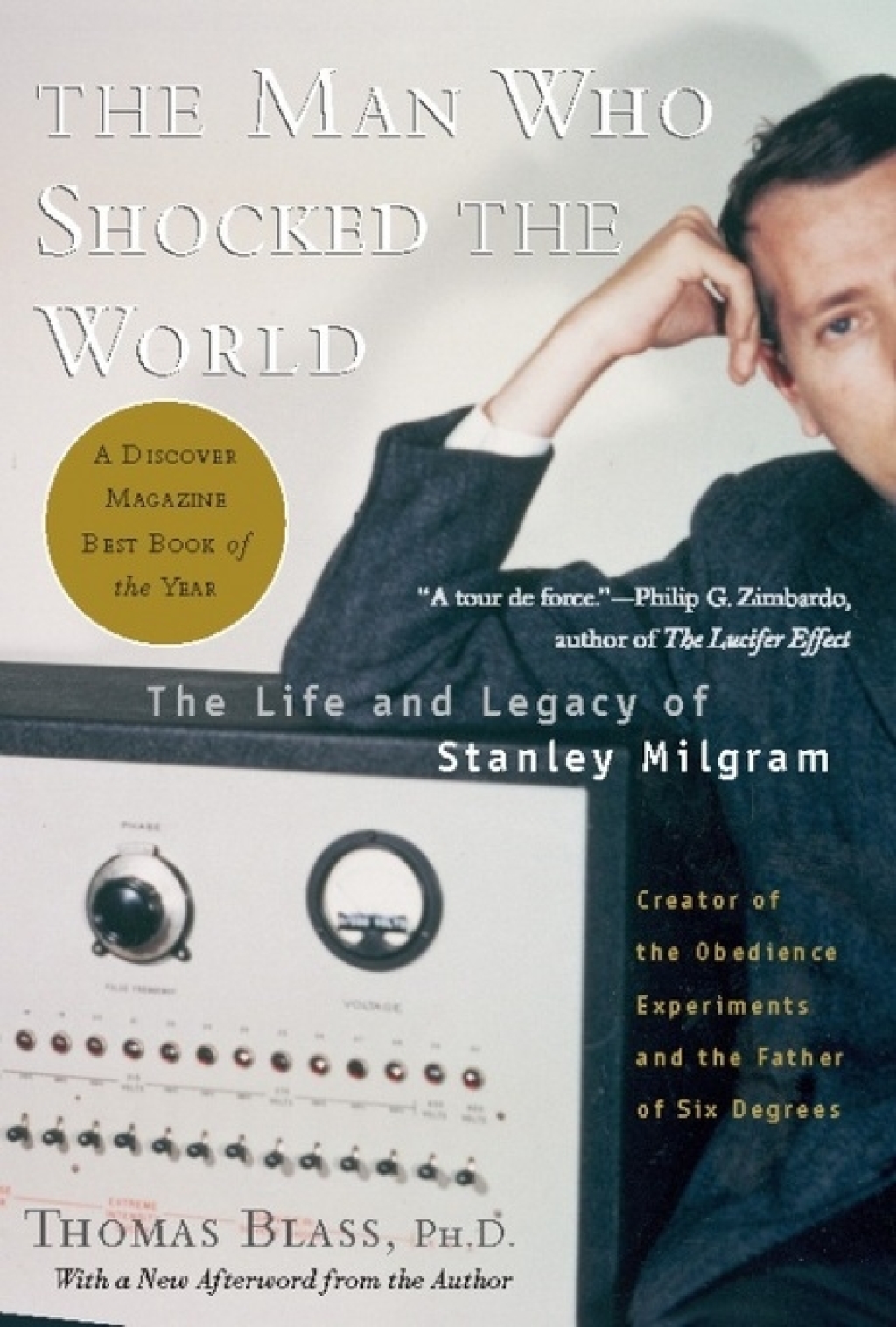 The Man Who Shocked The World The Life and Legacy of Stanley Milgram - (PDF/EPUB Version)