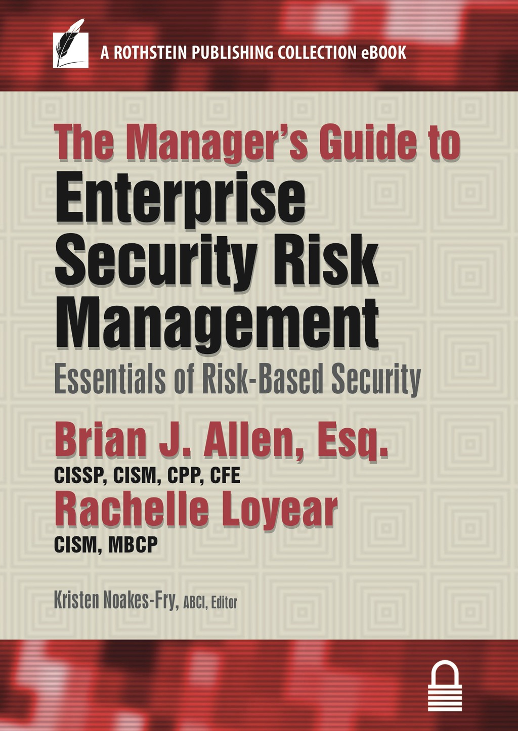 The Managerâ€™s Guide to Enterprise Security Risk Management Essentials of Risk-Based Security - (PDF/EPUB Version)