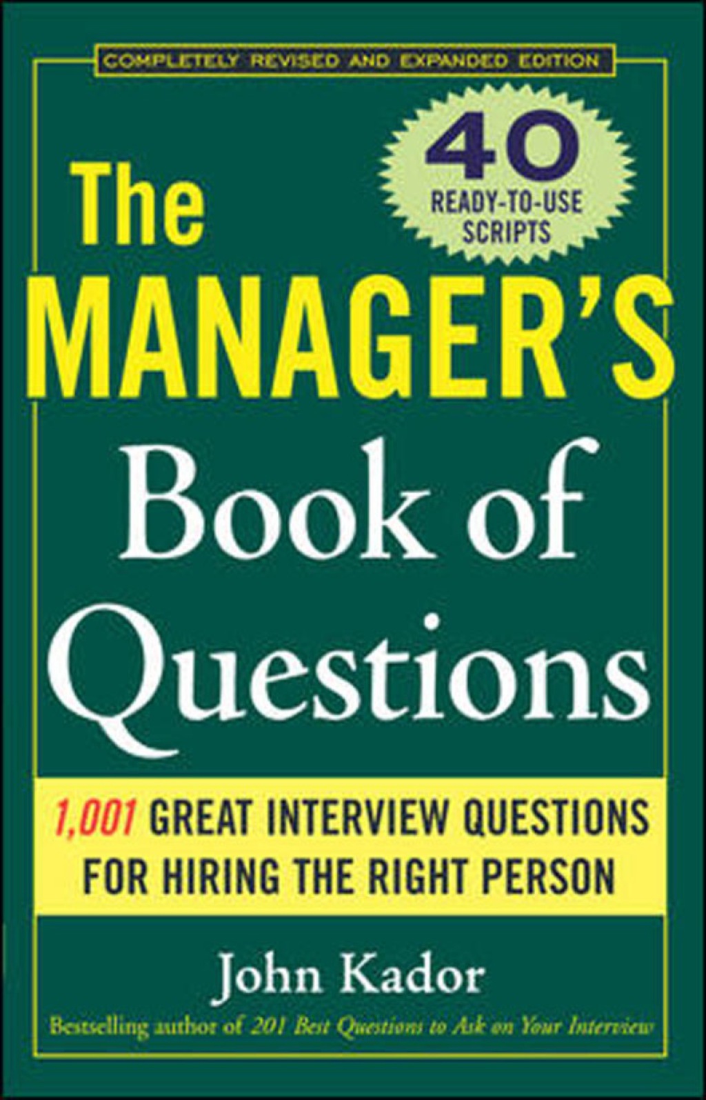 The Manager's Book of Questions: 1001 Great Interview Questions for Hiring the Best Person 2nd Edition - (PDF/EPUB Version)