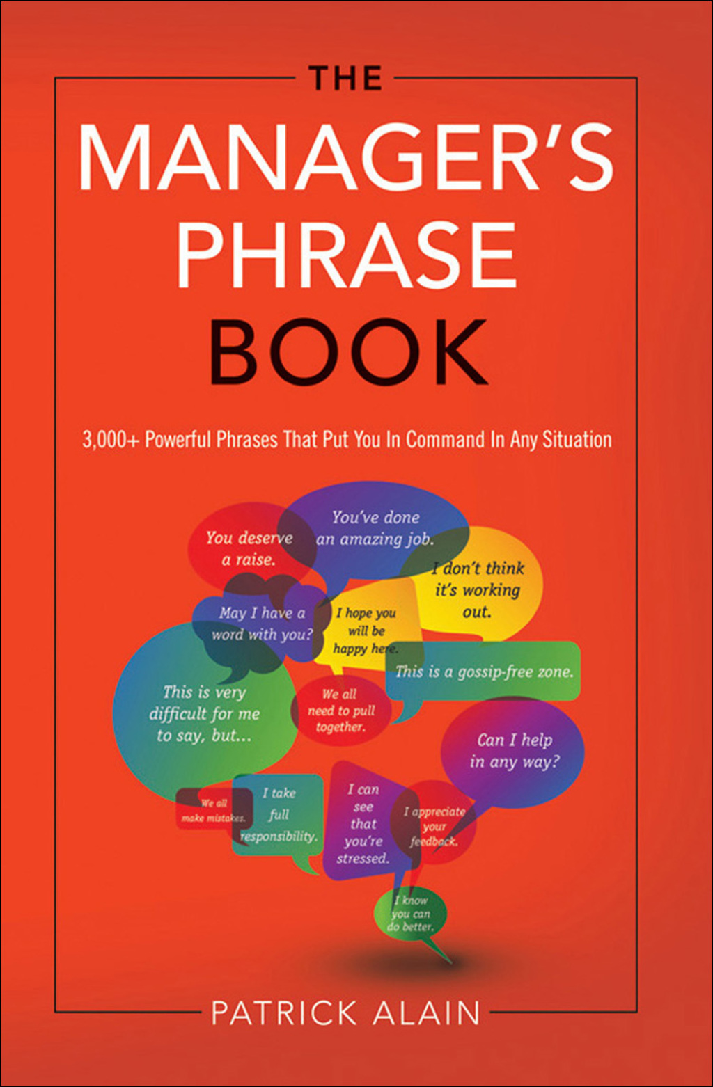 The Manager's Phrase Book 3,000+ Powerful Phrases That Put You In Command In Any Situation - (PDF/EPUB Version)