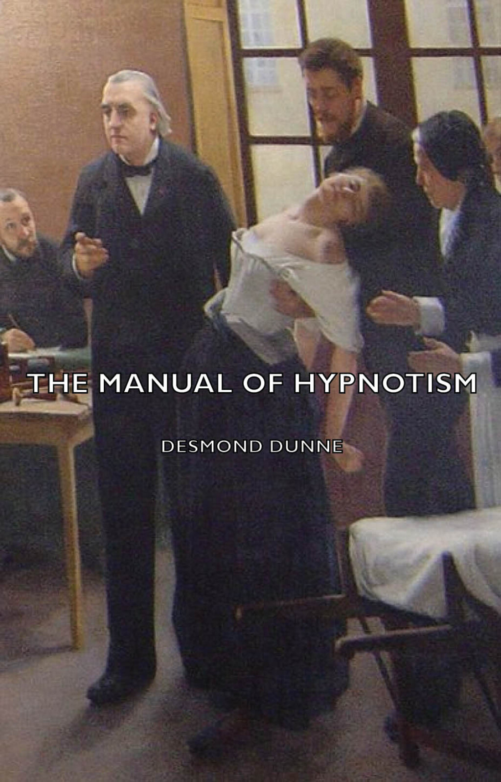 The Manual of Hypnotism - (PDF/EPUB Version)