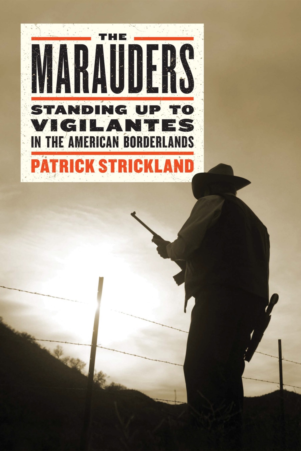 The Marauders Standing Up to Vigilantes in the American Borderlands - (PDF/EPUB Version)