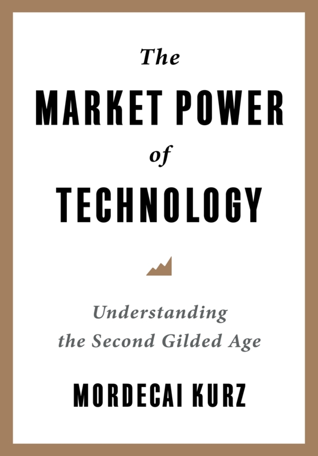 The Market Power of Technology Understanding the Second Gilded Age - (PDF/EPUB Version)