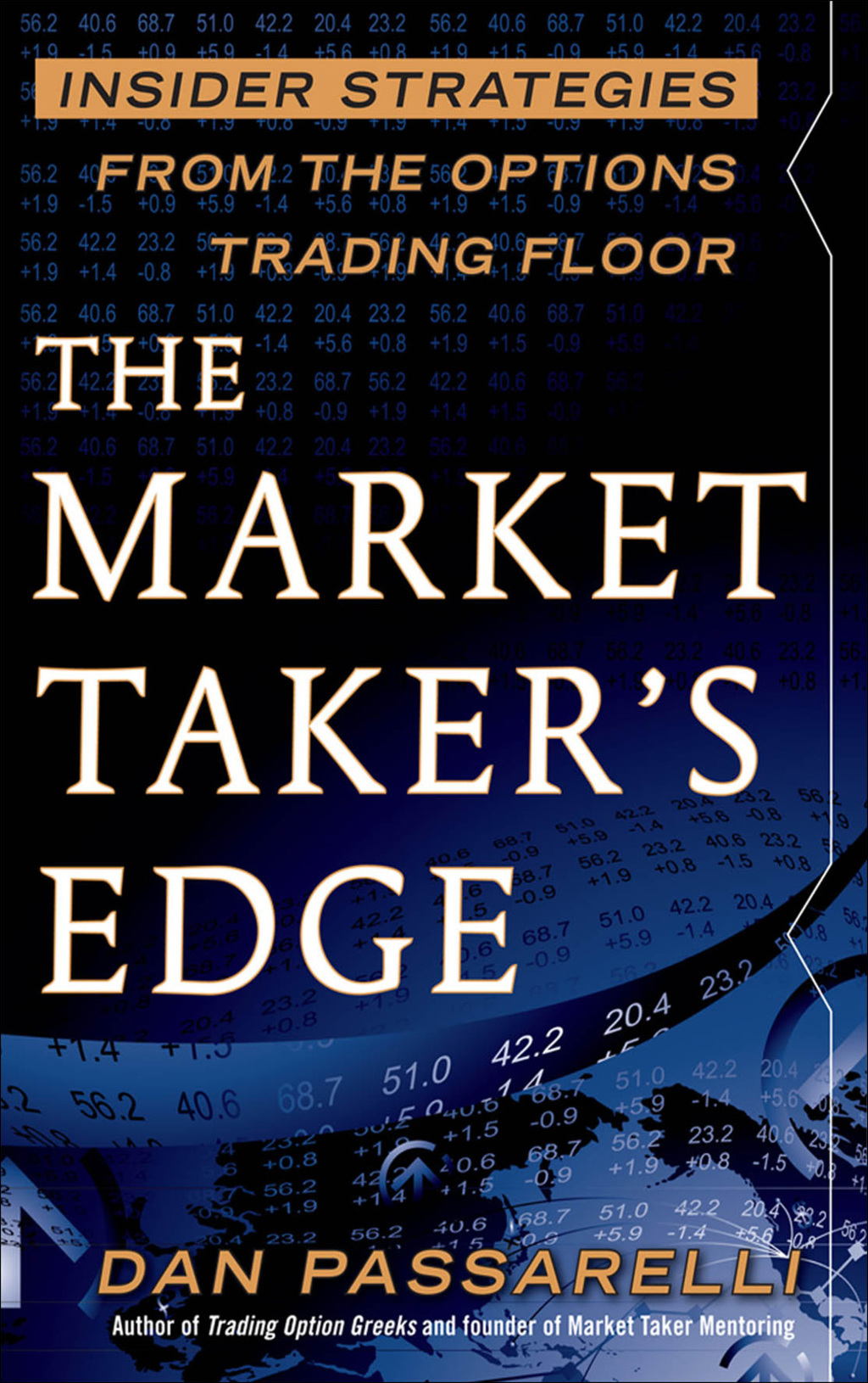 The Market Taker's Edge: Insider Strategies from the Options Trading Floor 1st Edition - (PDF/EPUB Version)