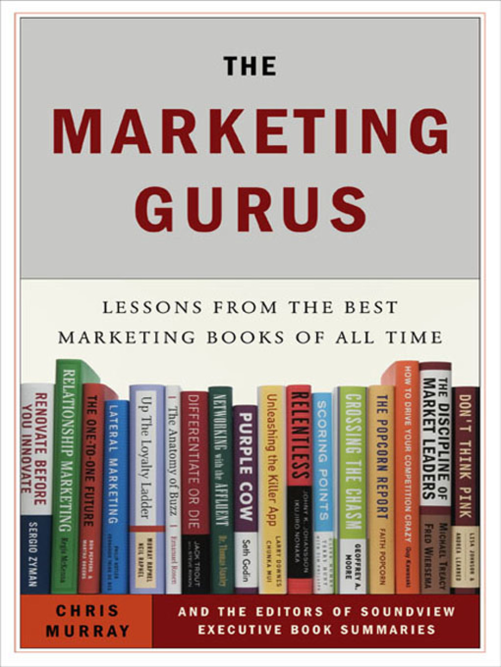 The Marketing Gurus Lessons from the Best Marketing Books of All Time - (PDF/EPUB Version)