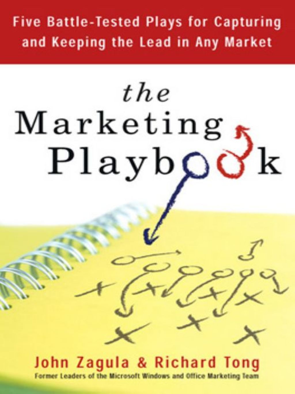 The Marketing Playbook Five Battle-Tested Plays for Capturing and Keeping the Leadin Any Market - (PDF/EPUB Version)