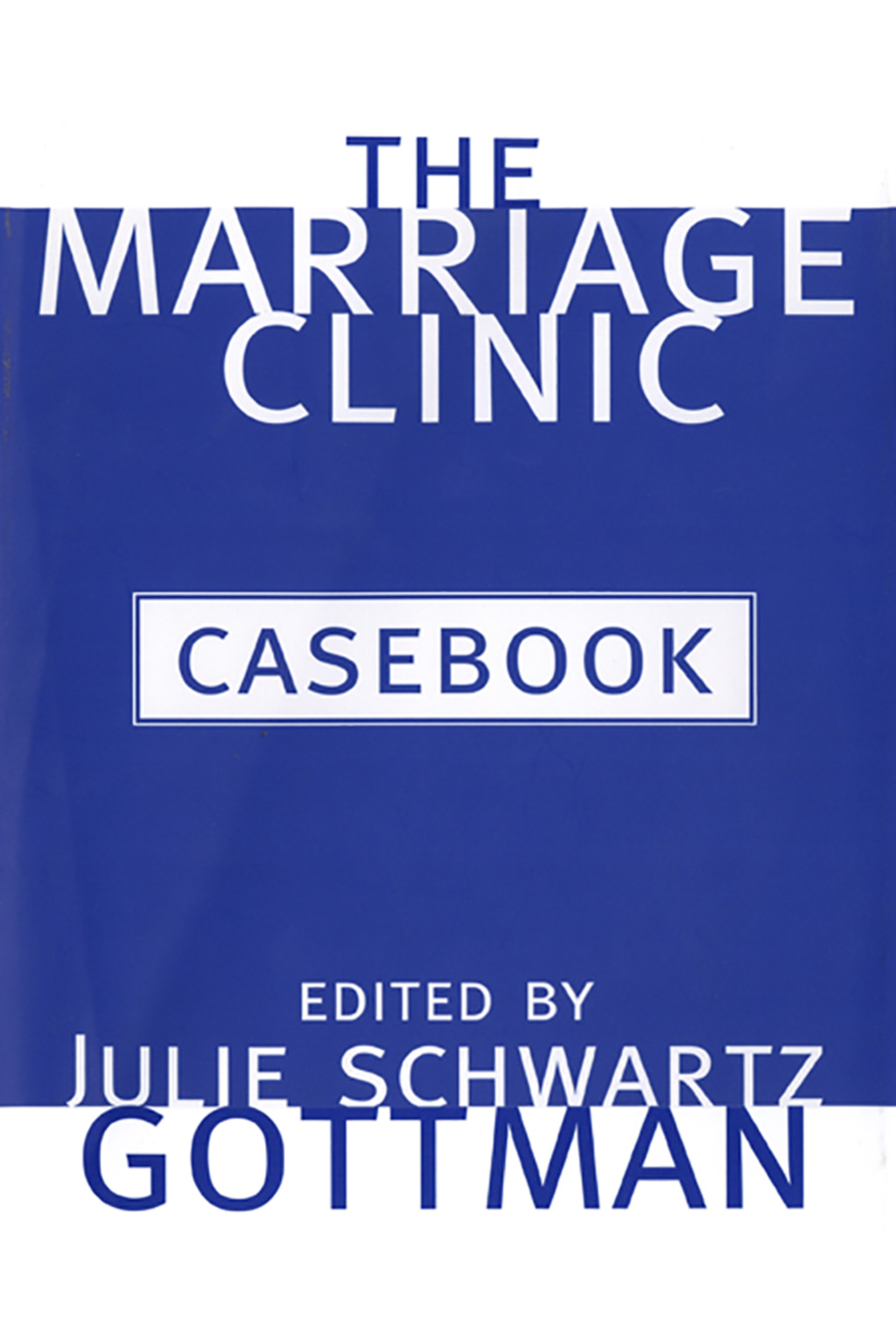 The Marriage Clinic Casebook - (PDF/EPUB Version)