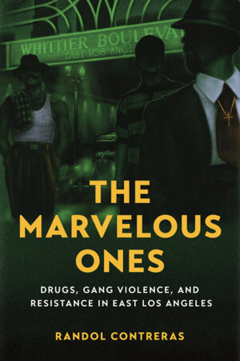 The Marvelous Ones Drugs, Gang Violence, and Resistance in East Los Angeles 1st Edition - (PDF/EPUB Version)