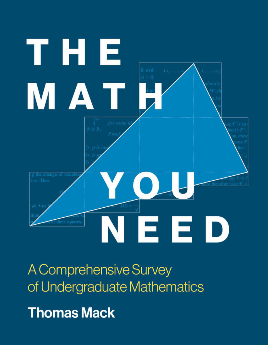 The Math You Need A Comprehensive Survey of Undergraduate Mathematics - (PDF/EPUB Version)