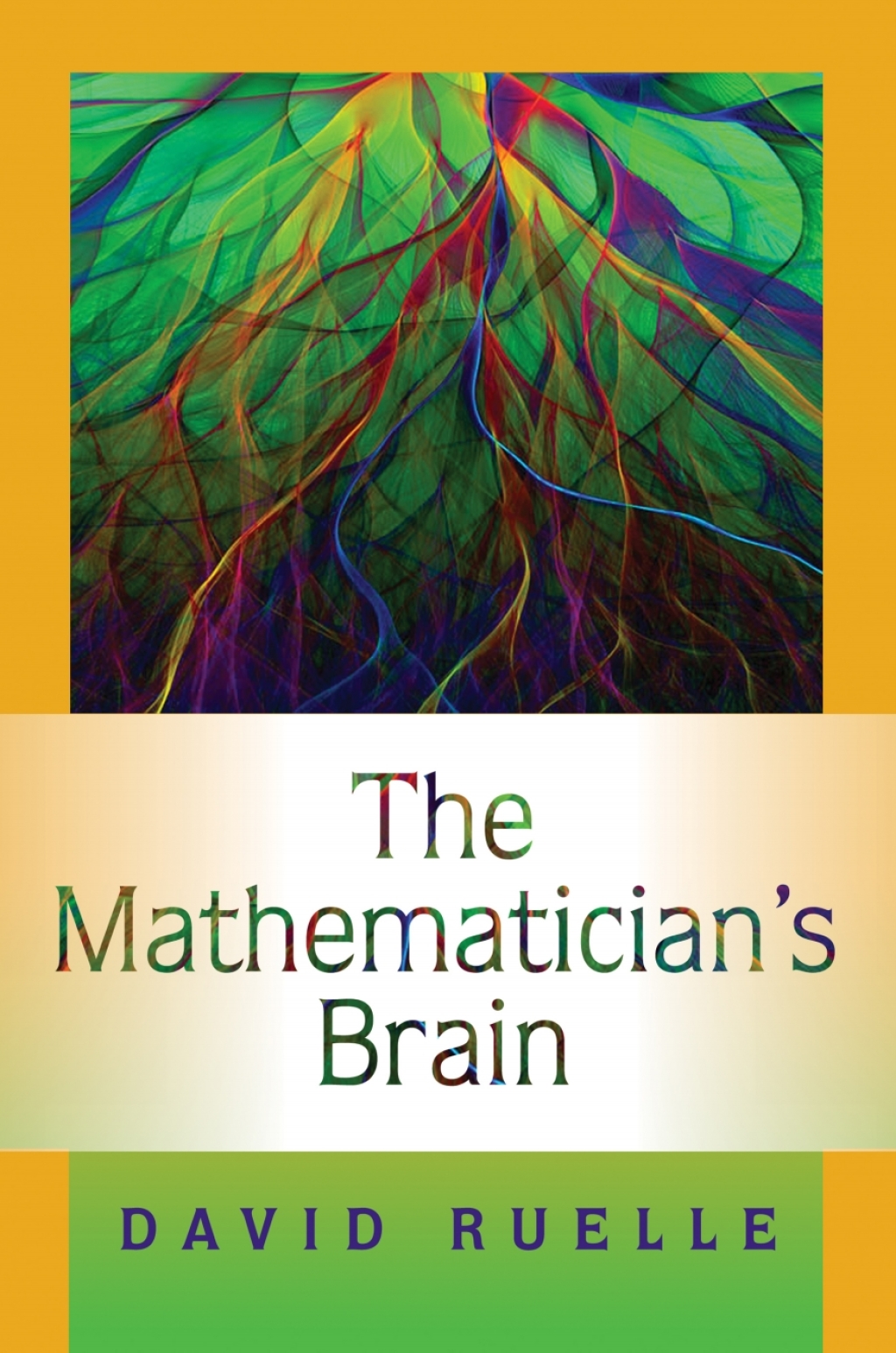 The Mathematician's Brain A Personal Tour Through the Essentials of Mathematics and Some of the Great Minds Behind Them - (PDF/EPUB Version)