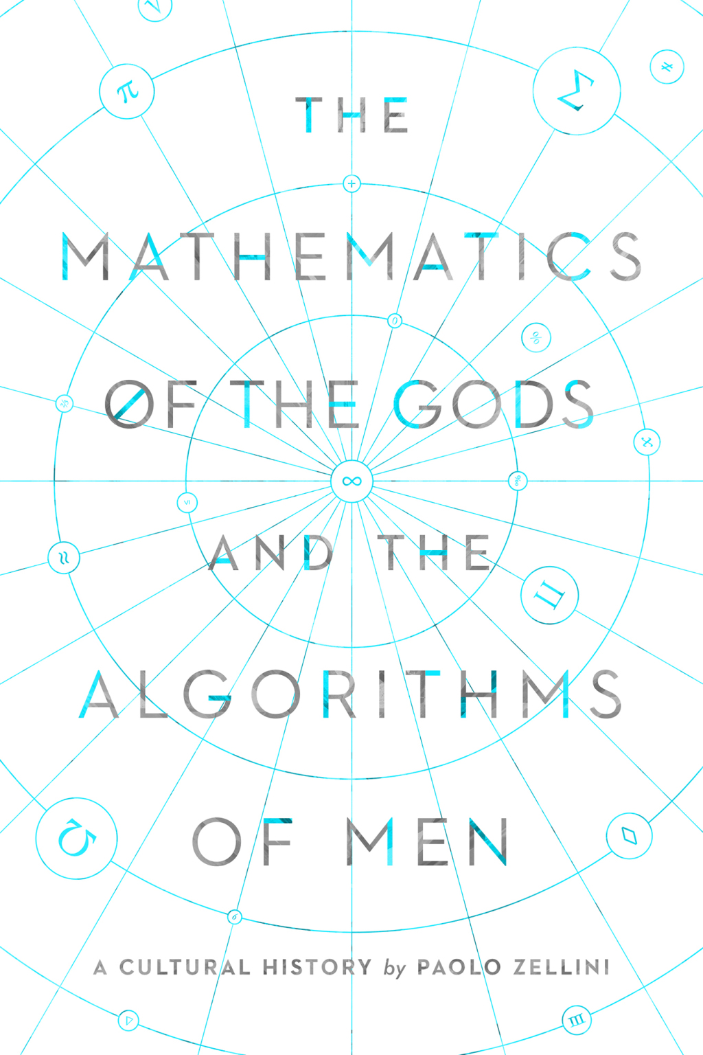 The Mathematics of the Gods and the Algorithms of Men A Cultural History - (PDF/EPUB Version)