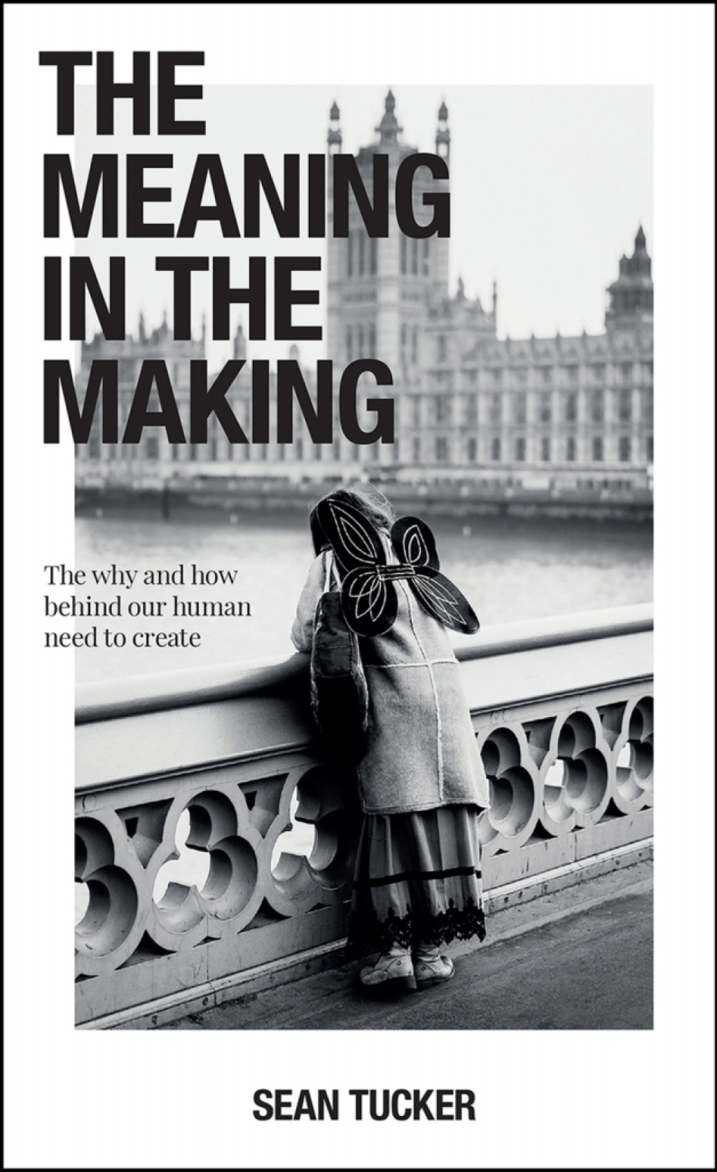 The Meaning in the Making The Why and How Behind Our Human Need to Create - (PDF/EPUB Version)