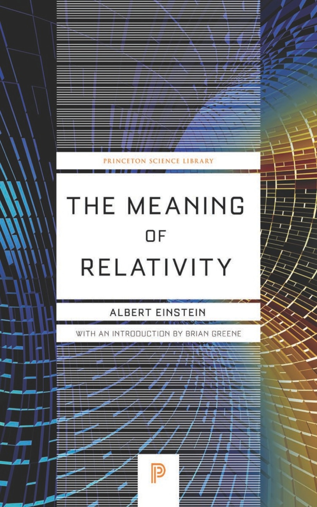 The Meaning of Relativity Including the Relativistic Theory of the Non-Symmetric Field - Fifth Edition 5th Edition - (PDF/EPUB Version)