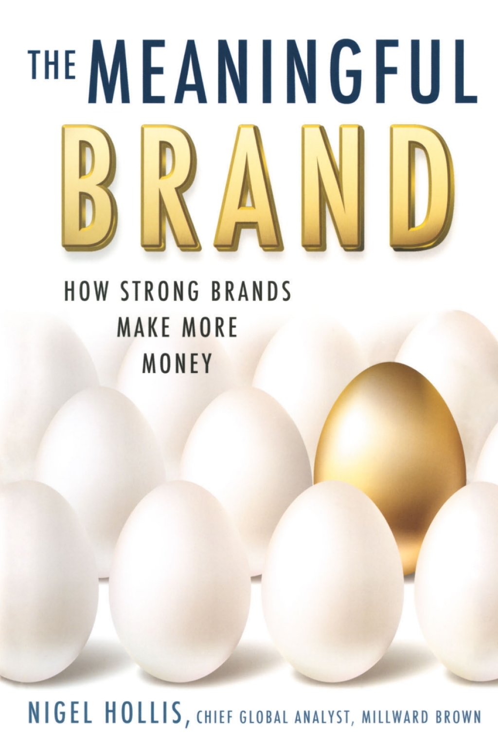 The Meaningful Brand How Strong Brands Make More Money - (PDF/EPUB Version)