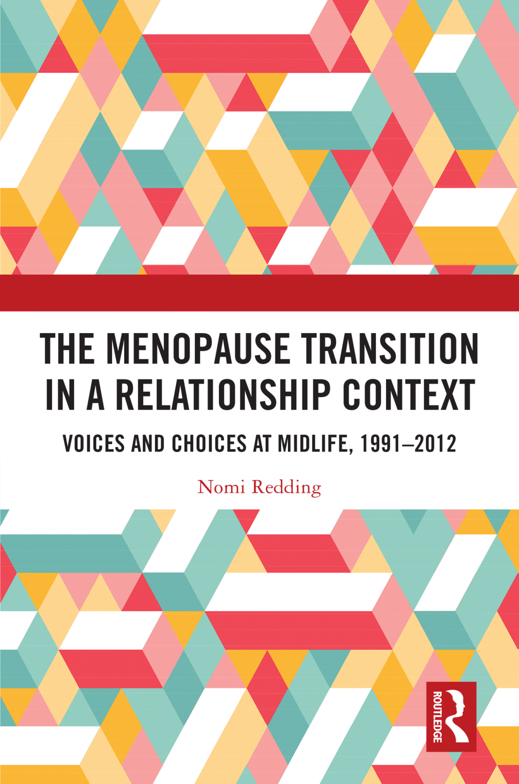 The Menopause Transition in a Relationship Context Voices and Choices at Midlife, 1991-2012 1st Edition - (PDF/EPUB Version)