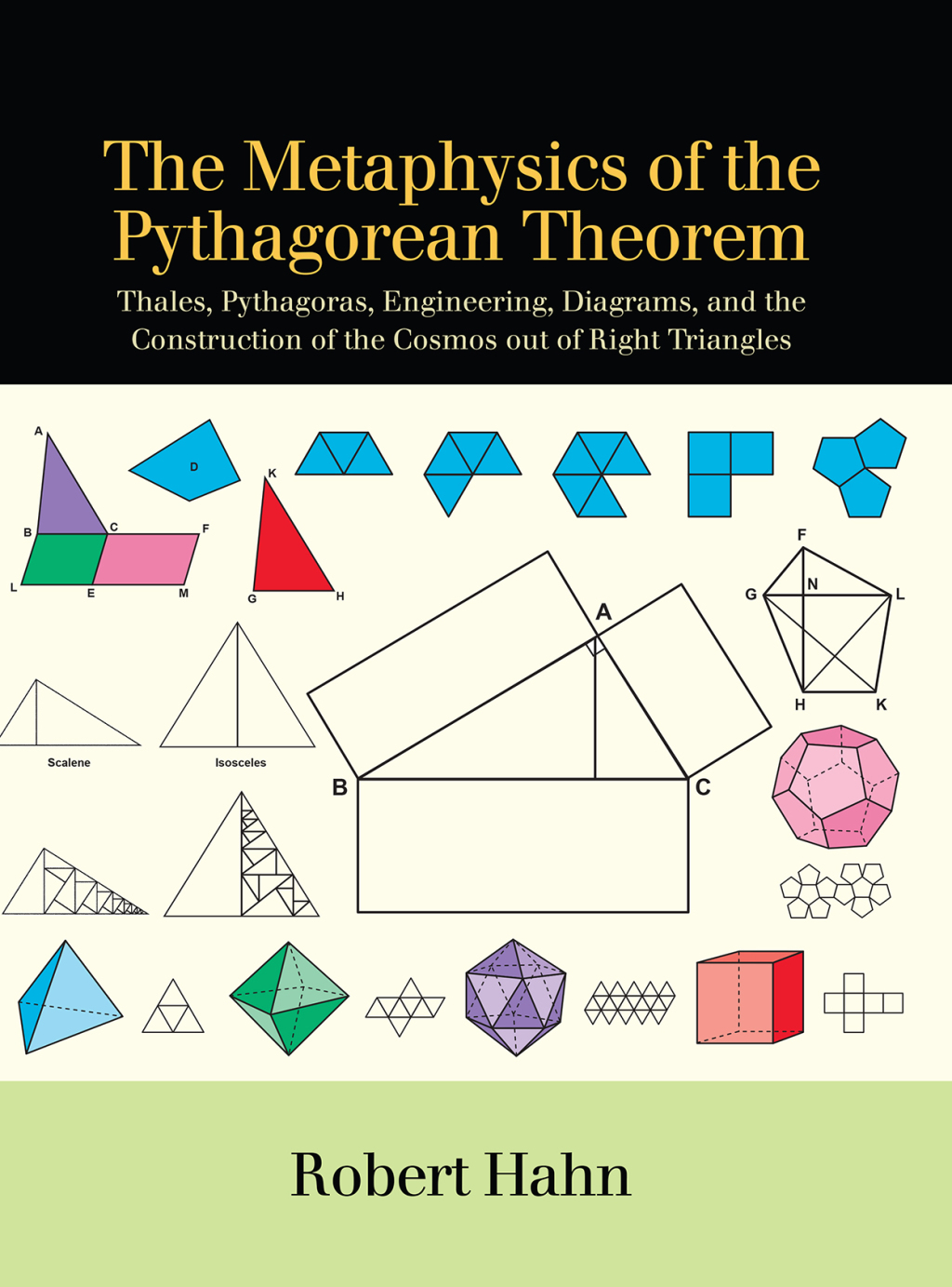The Metaphysics of the Pythagorean Theorem Thales, Pythagoras, Engineering, Diagrams, and the Construction of the Cosmos out of Right Triangles  â€“ PDF/EPUB Version Downloadable