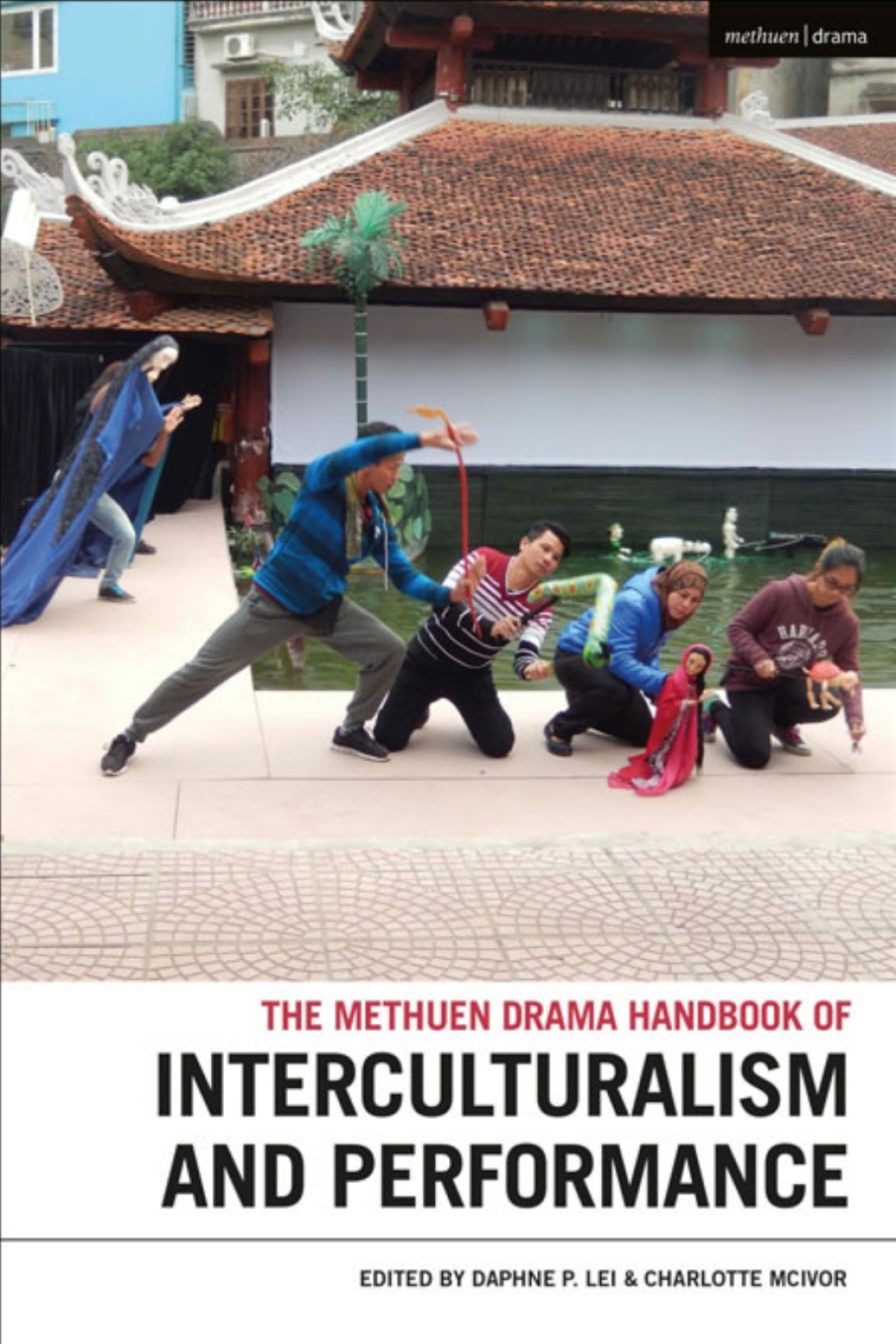 The Methuen Drama Handbook of Interculturalism and Performance 1st Edition â€“ PDF/EPUB Version Downloadable