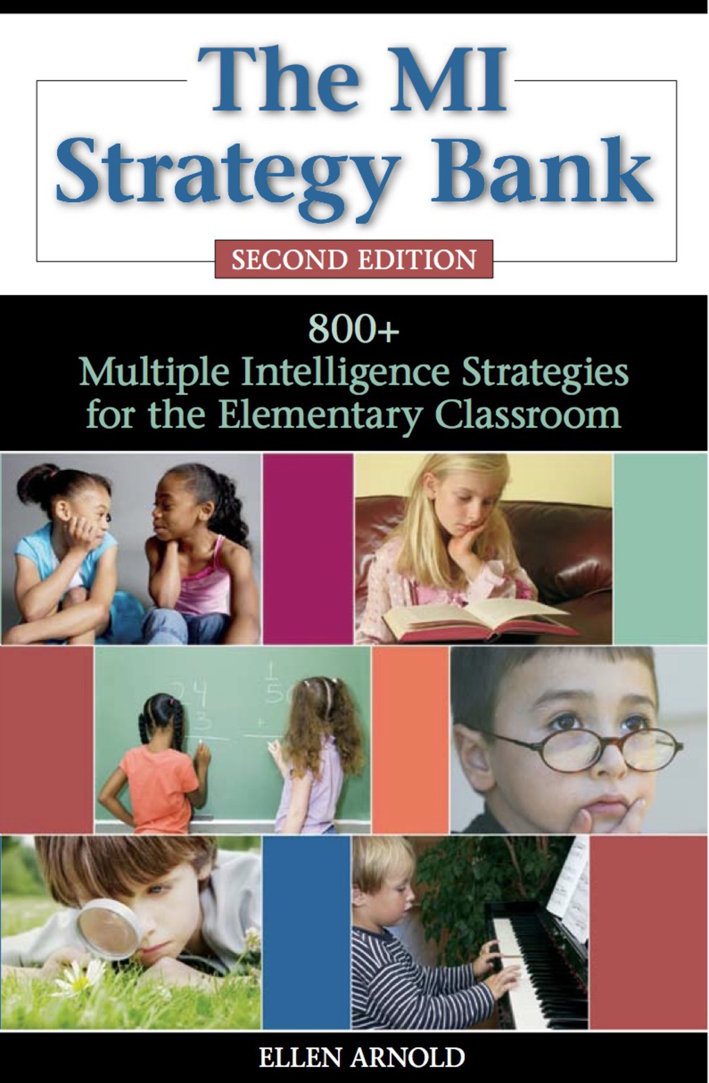 The MI Strategy Bank 800 Multiple Intelligence Ideas for the Elementary Classroom 2nd Edition - (PDF/EPUB Version)