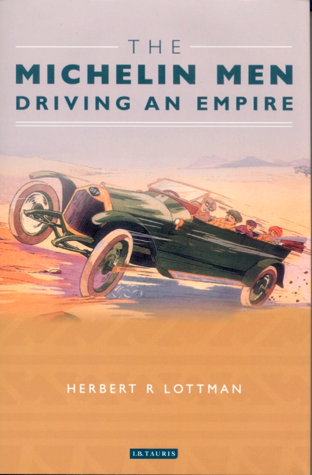 The Michelin Men Driving an Empire 1st Edition â€“ PDF/EPUB Version Downloadable