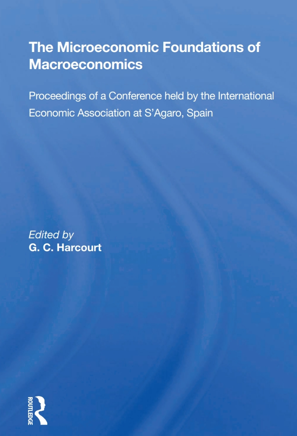 The Microeconomic Foundations of Macroeconomics 1st Edition â€“ PDF/EPUB Version Downloadable