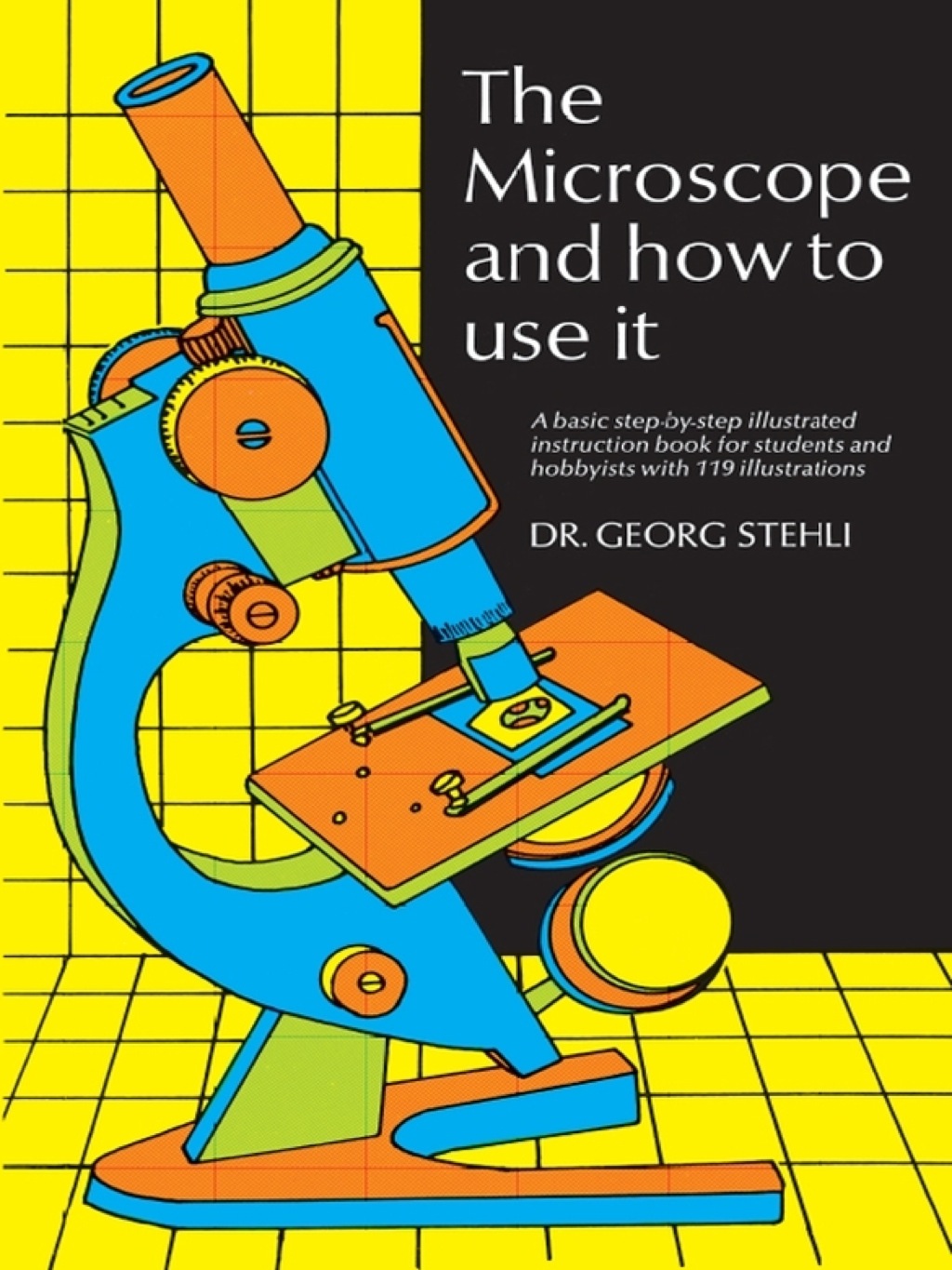 The Microscope and How to Use It - (PDF/EPUB Version)