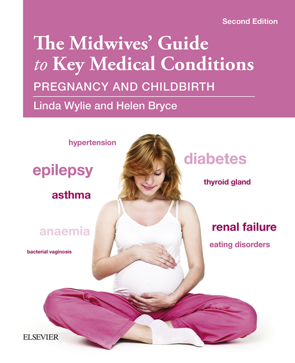The Midwives' Guide to Key Medical Conditions Pregnancy and Childbirth 2nd Edition - (PDF/EPUB Version)