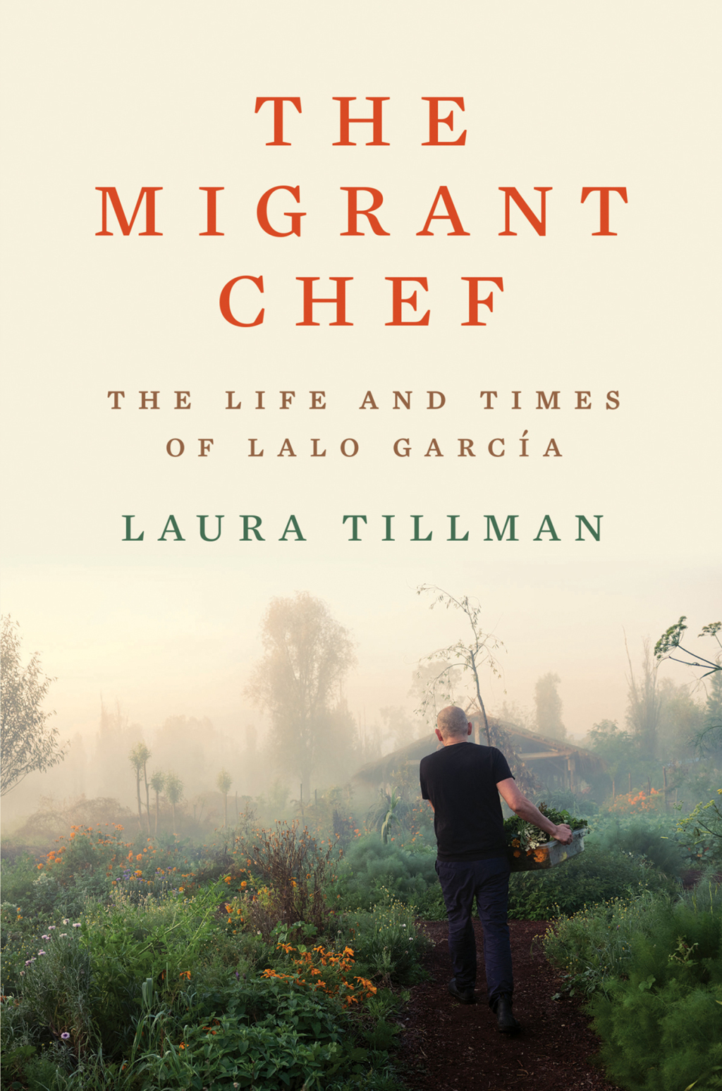 The Migrant Chef: The Life and Times of Lalo GarcÃ­a - (PDF/EPUB Version)