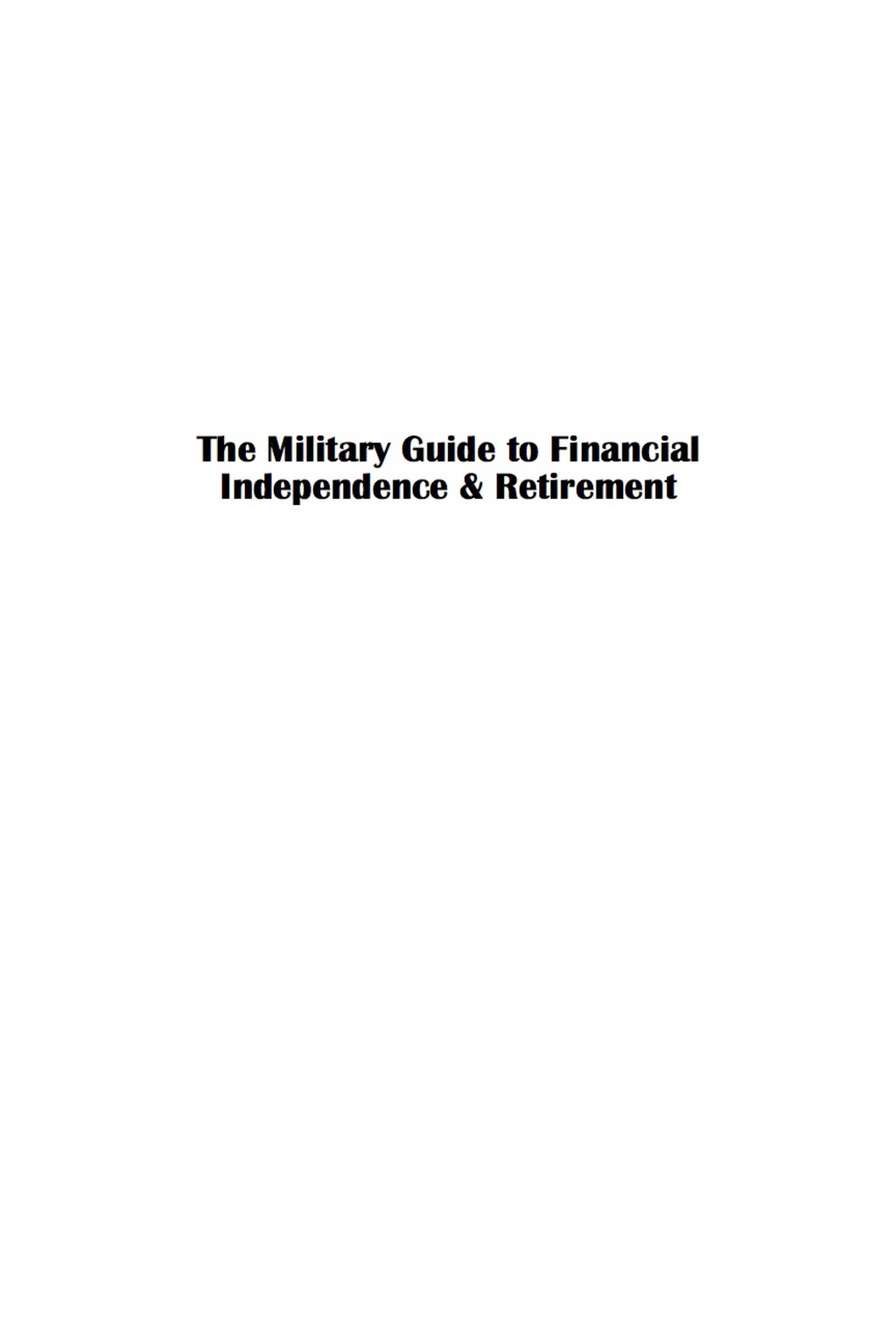The Military Guide to Financial Independence and Retirement - (PDF/EPUB Version)