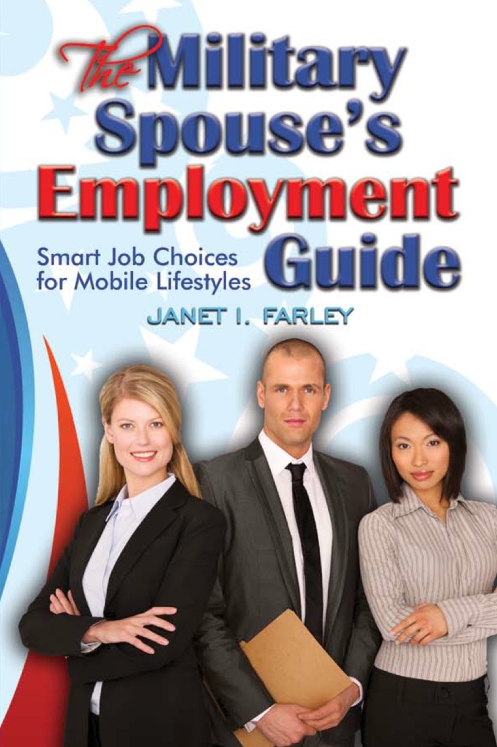 The Military Spouse's Employment Guide Smart Job Choices for Mobile Lifestyles - (PDF/EPUB Version)