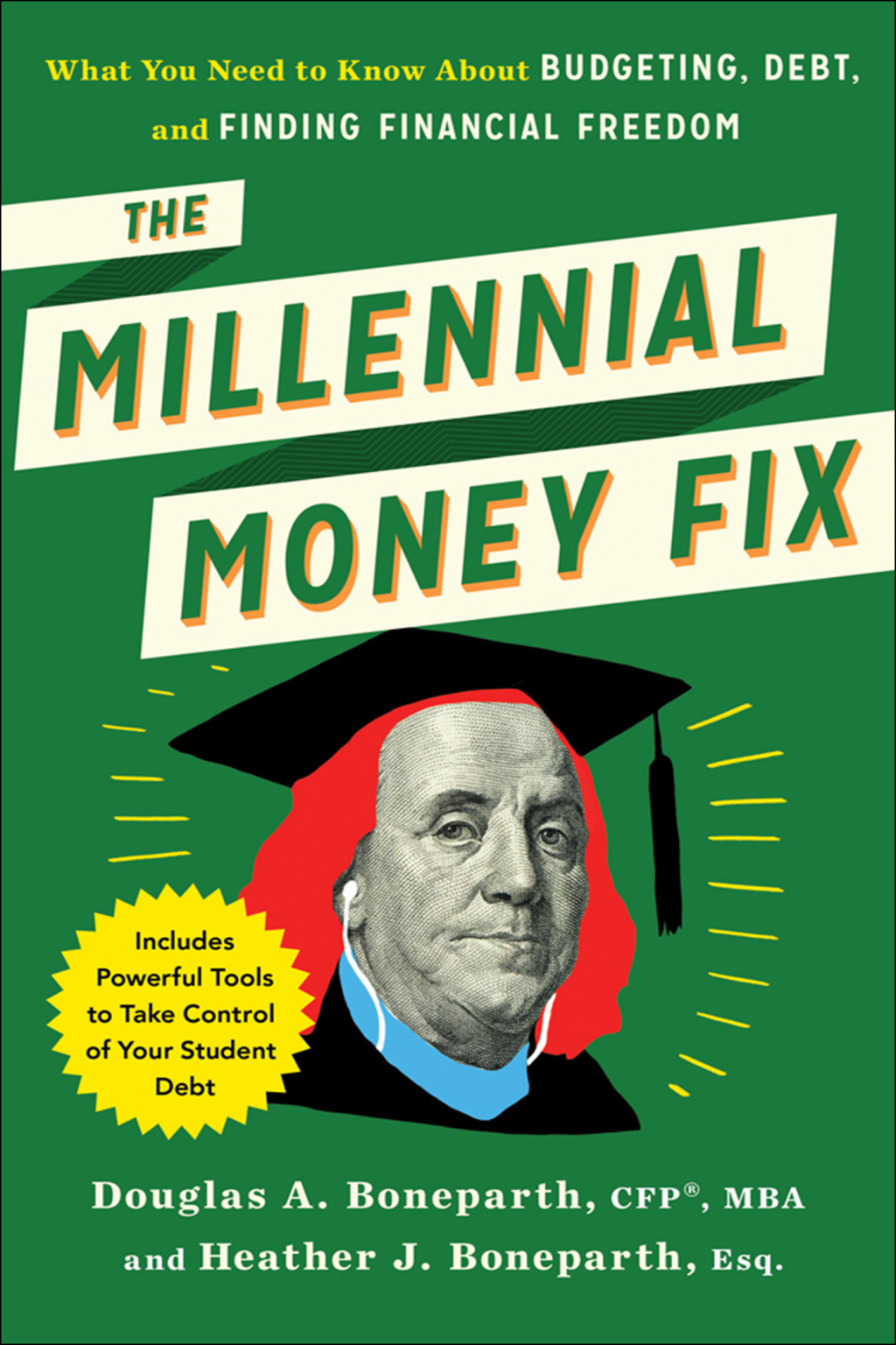 The Millennial Money Fix What You Need to Know About Budgeting, Debt, and Finding Financial Freedom - (PDF/EPUB Version)
