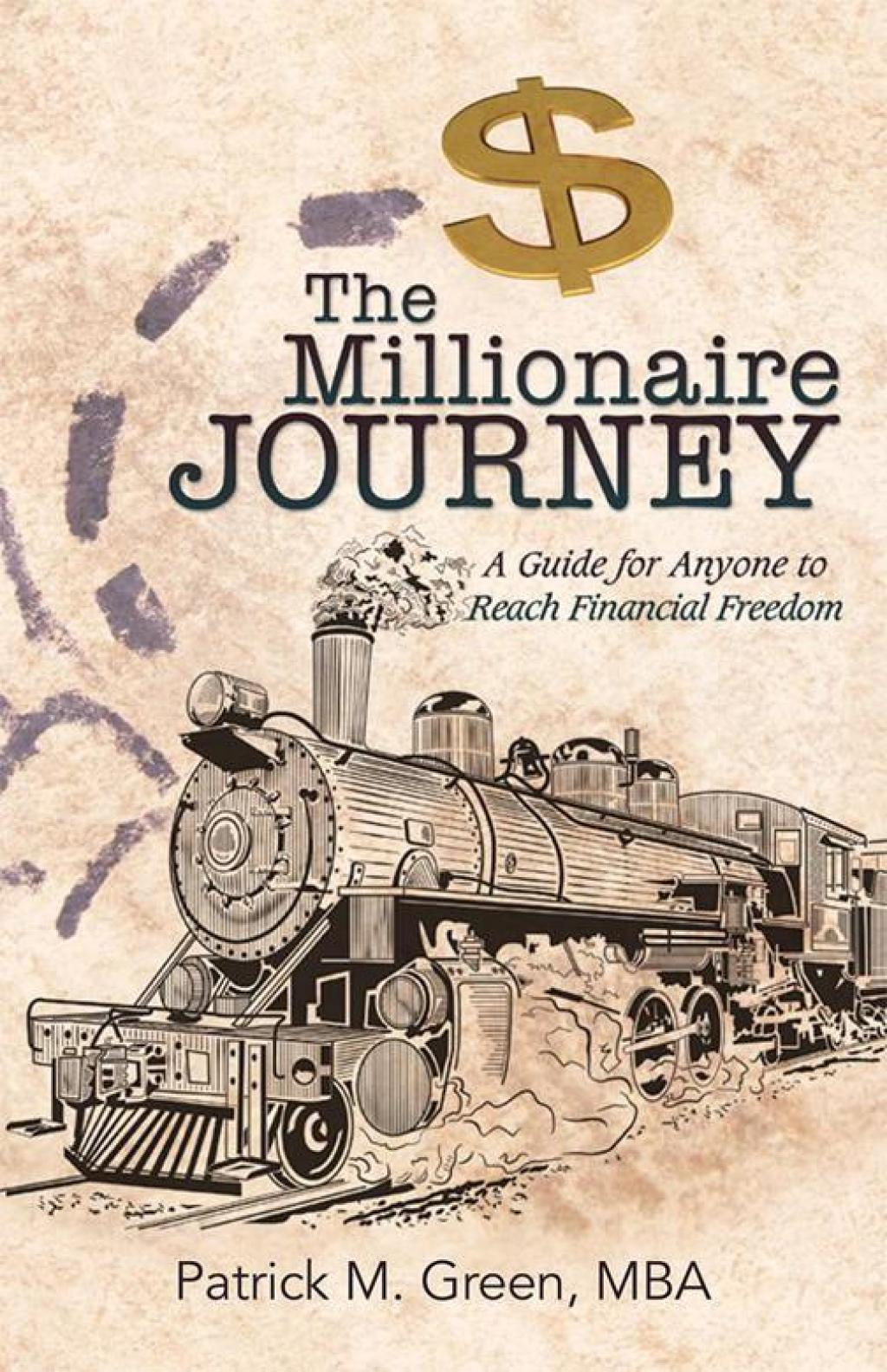 The Millionaire Journey A Guide for Anyone to Reach Financial Freedom - (PDF/EPUB Version)