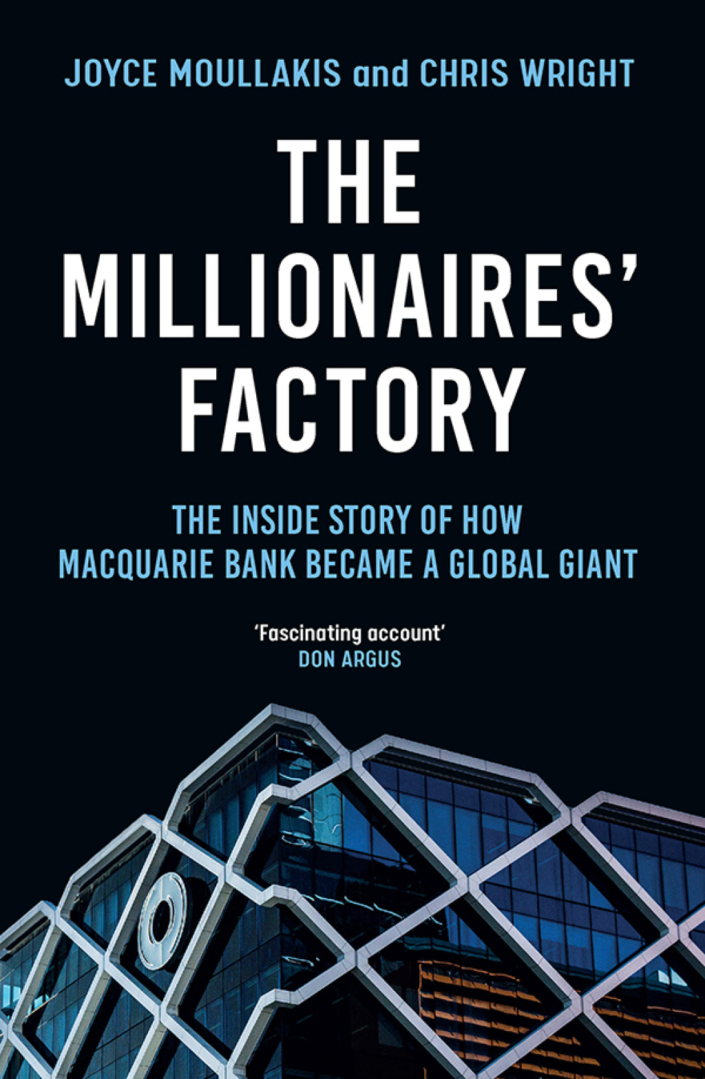 The Millionaires' Factory The inside story of how Macquarie Bank became a global giant - (PDF/EPUB Version)