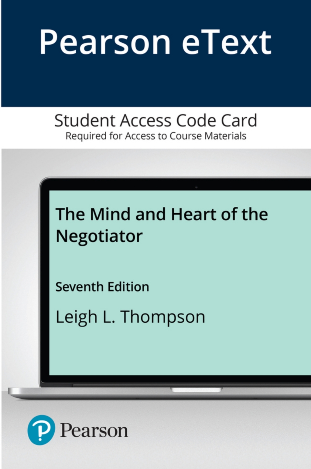 The Mind and Heart of the Negotiator 7th Edition â€“ PDF/EPUB Version Downloadable