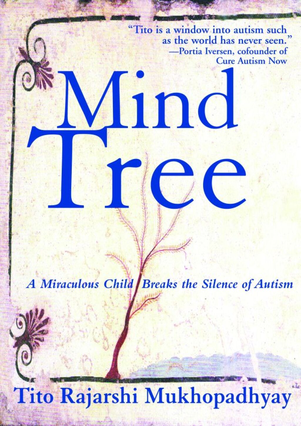 The Mind Tree A Miraculous Child Breaks the Silence of Autism - (PDF/EPUB Version)