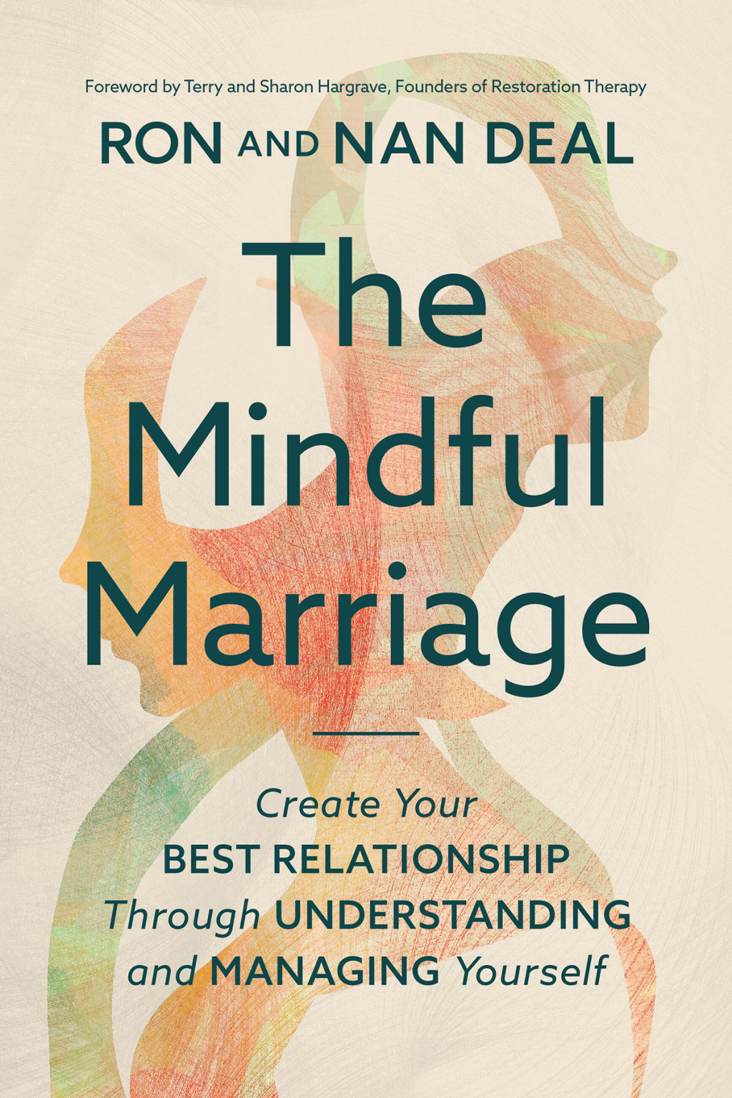 The Mindful Marriage Create Your Best Relationship Through Understanding and Managing Yourself - (PDF/EPUB Version)