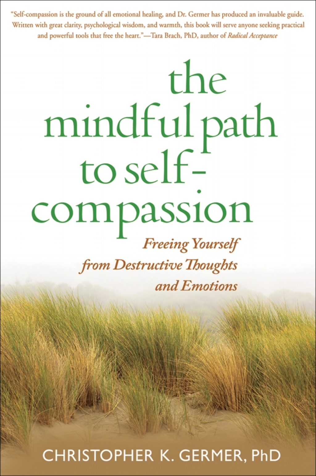 The Mindful Path to Self-Compassion Freeing Yourself from Destructive Thoughts and Emotions - (PDF/EPUB Version)