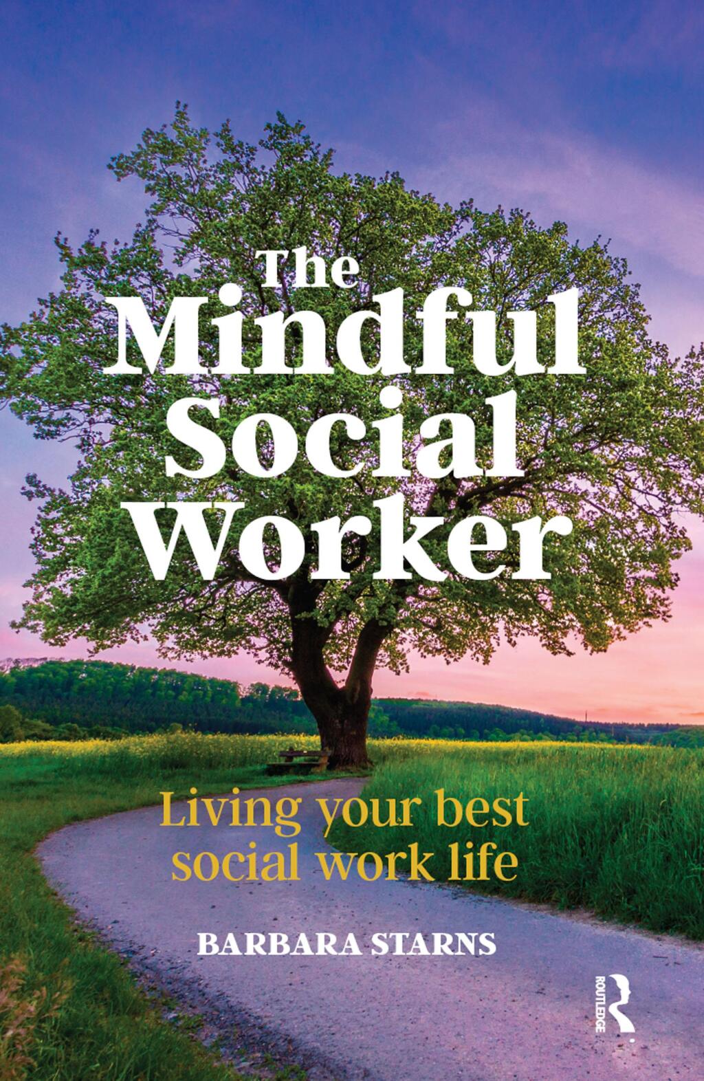 The Mindful Social Worker Living your best social work life 1st Edition - (PDF/EPUB Version)