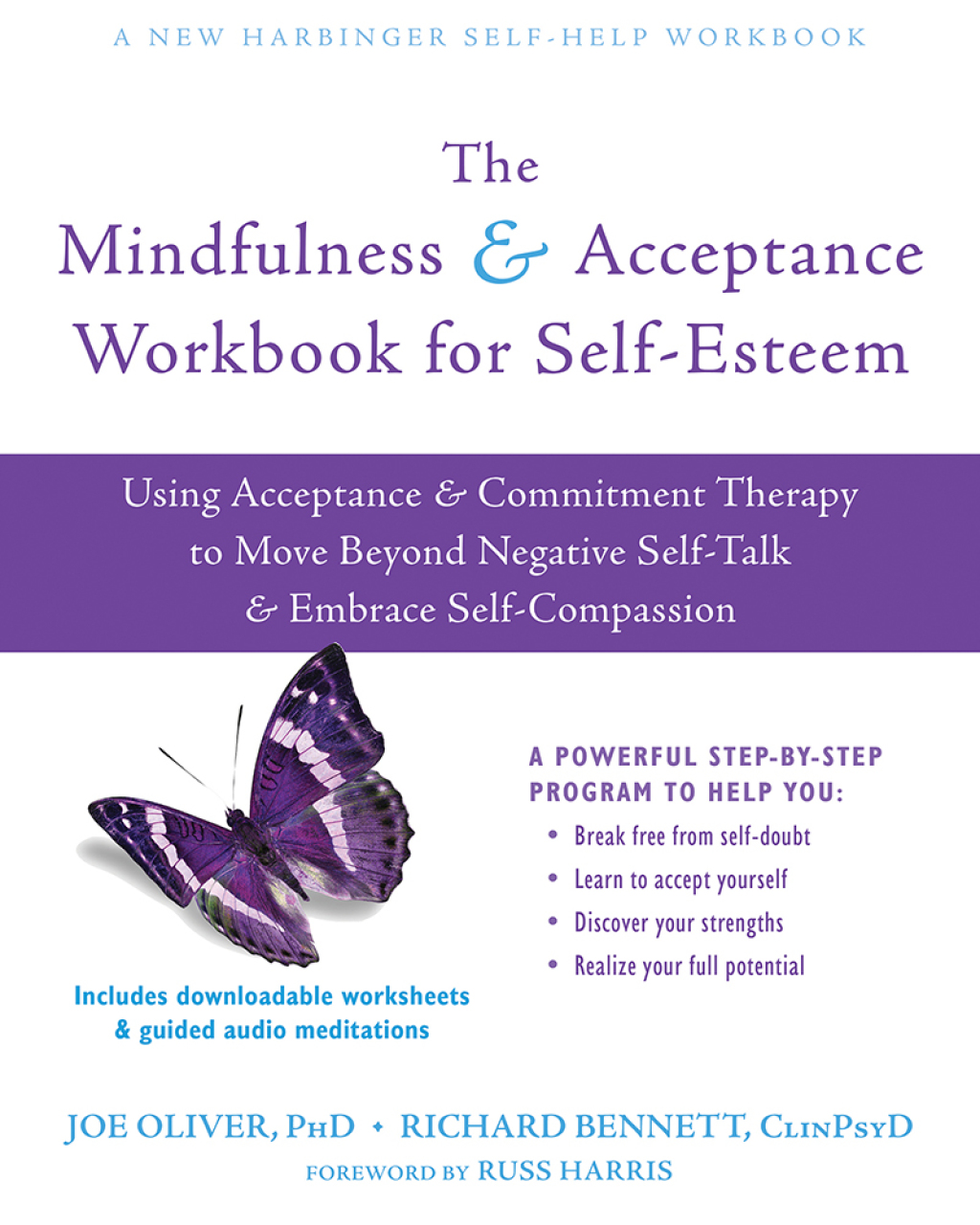 The Mindfulness and Acceptance Workbook for Self-Esteem Using Acceptance and Commitment Therapy to Move Beyond Negative Self-Talk and Embrace Self-Compassion - (PDF/EPUB Version)