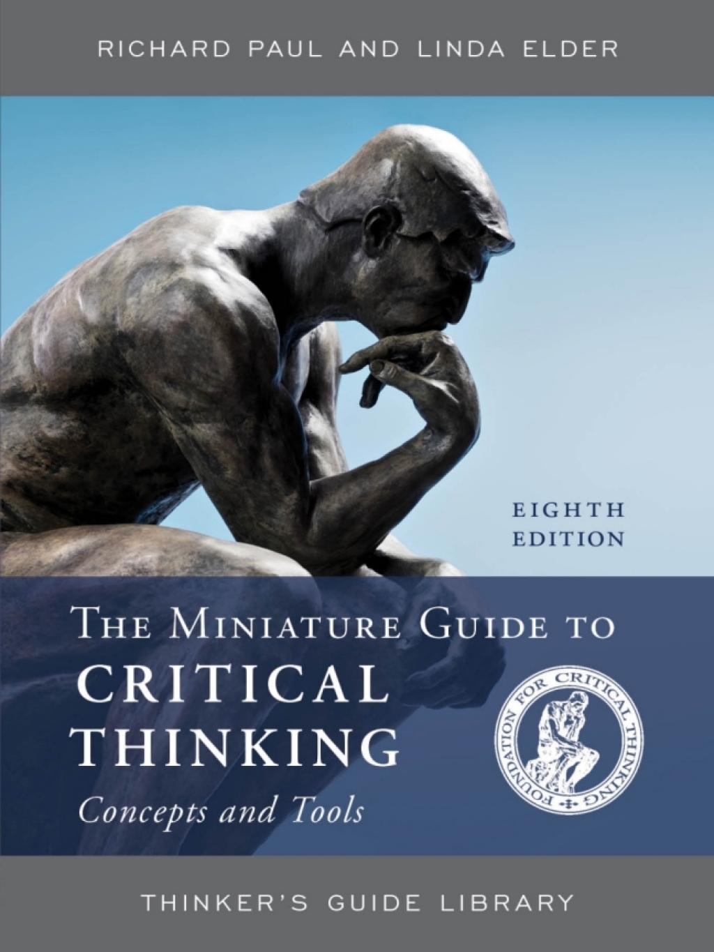 The Miniature Guide to Critical Thinking Concepts and Tools 8th Edition - (PDF/EPUB Version)
