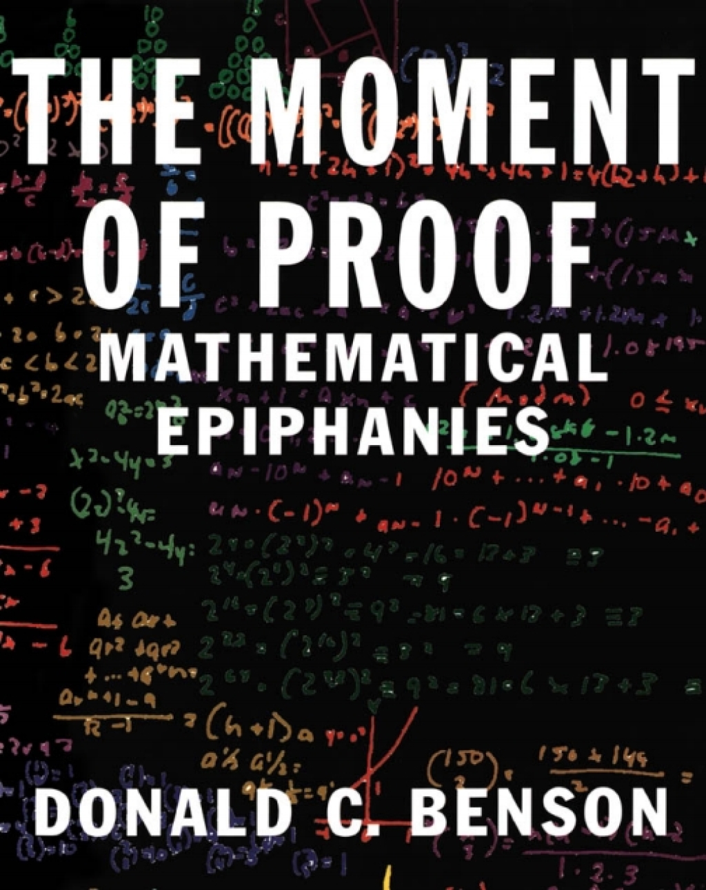 The Moment of Proof Mathematical Epiphanies - (PDF/EPUB Version)