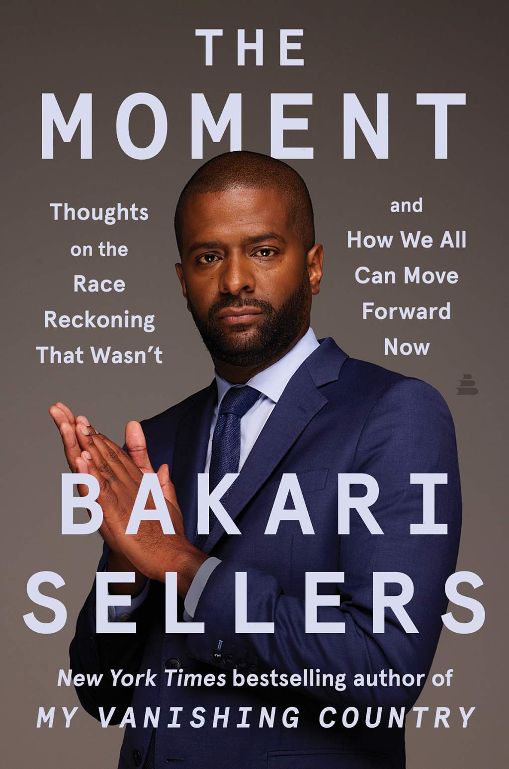 The Moment Thoughts on the Race Reckoning That Wasn't and How We All Can Move Forward Now - (PDF/EPUB Version)