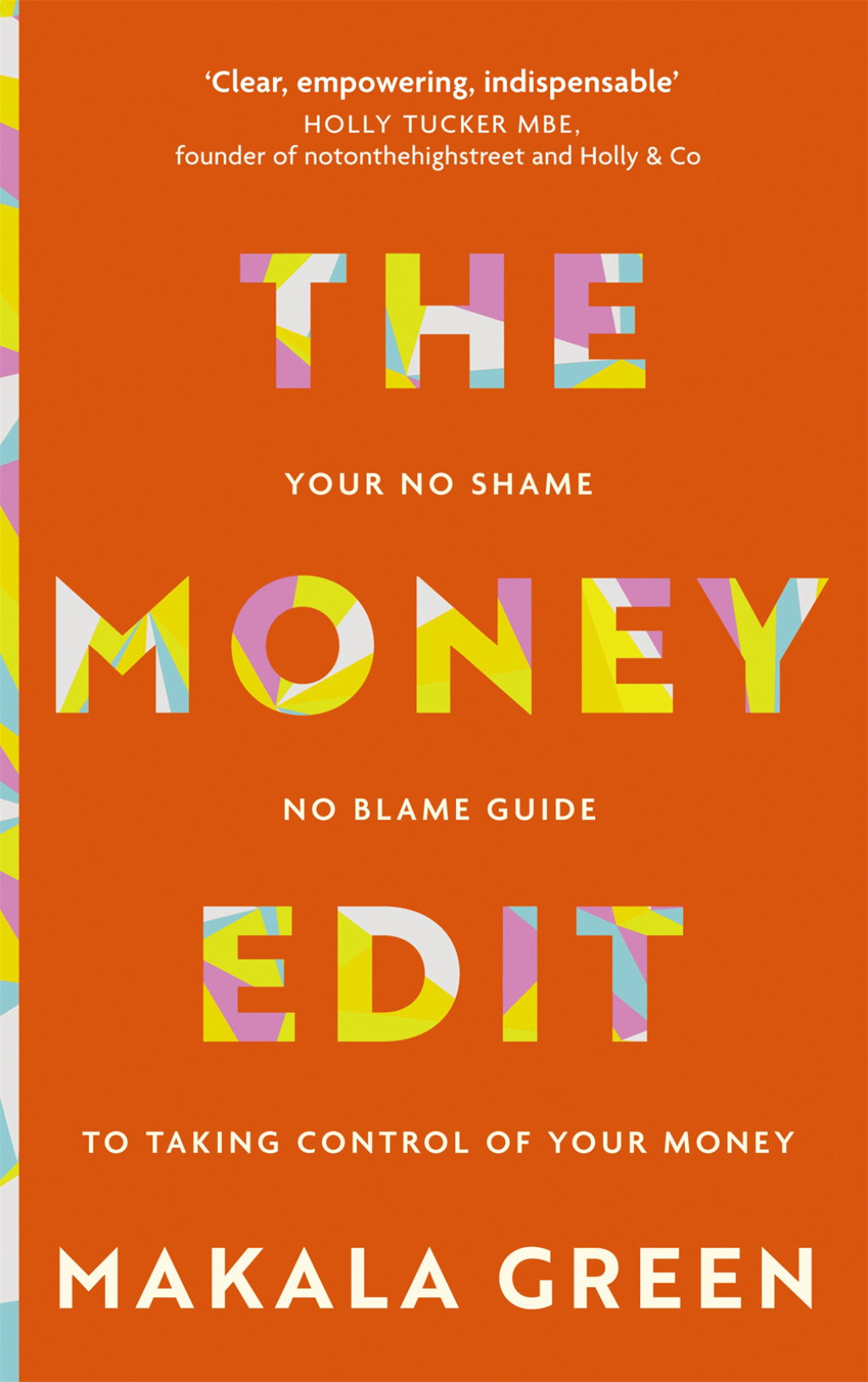 The Money Edit Your no blame, no shame guide to taking control of your money - (PDF/EPUB Version)