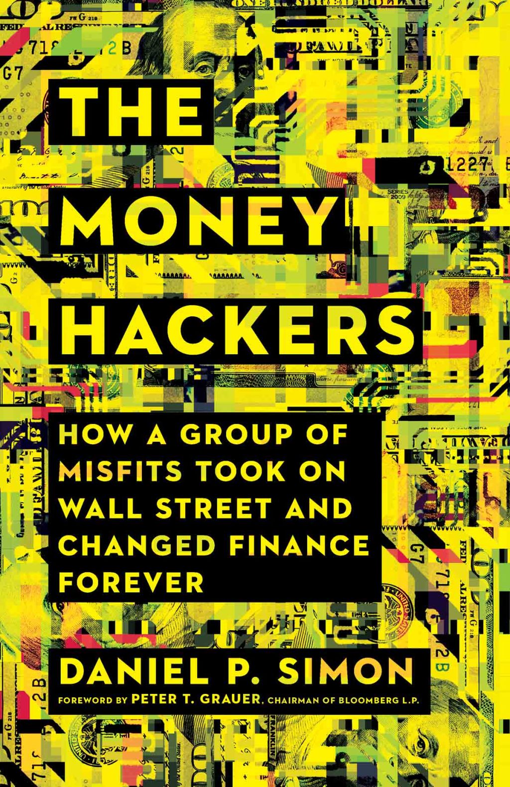 The Money Hackers How a Group of Misfits Took on Wall Street and Changed Finance Forever - (PDF/EPUB Version)