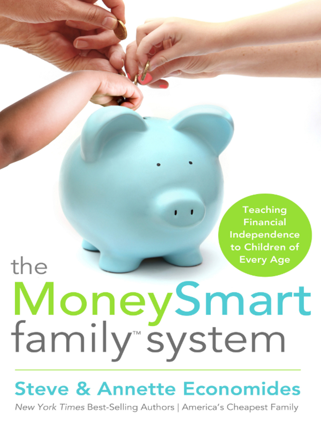 The MoneySmart Family System Teaching Financial Independence to Children of Every Age - (PDF/EPUB Version)
