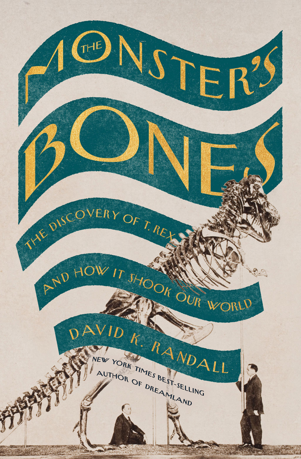 The Monster's Bones: The Discovery of T. Rex and How It Shook Our World - (PDF/EPUB Version)