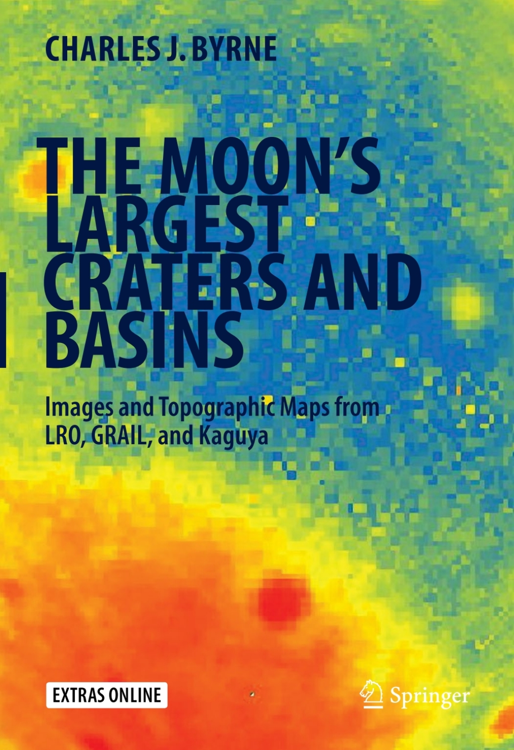 The Moon's Largest Craters and Basins Images and Topographic Maps from LRO, GRAIL, and Kaguya - (PDF/EPUB Version)