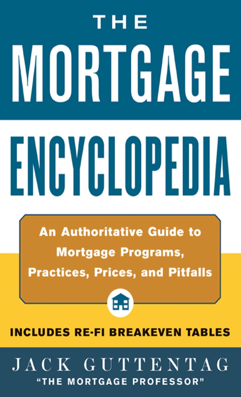 The Mortgage Encyclopedia 1st Edition - (PDF/EPUB Version)